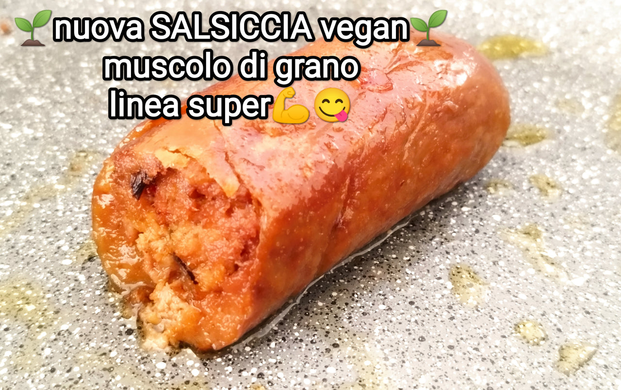 nuova salsiccia vegan - 250 gr. - muscolo di grano LINEA SUPER - EDIZIONE LIMITATA - linea super - plant based meat